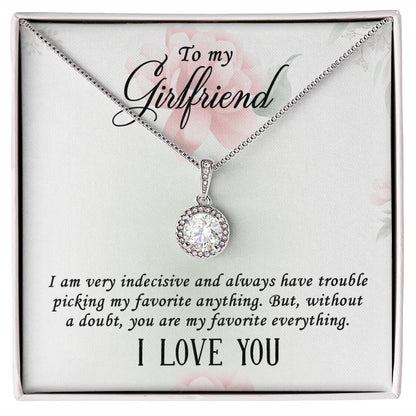To My Girlfriend I Am Very Indecisive Eternal Hope Necklace Message Card-Express Your Love Gifts