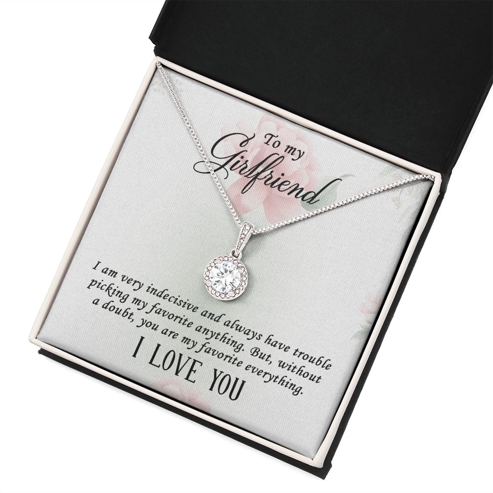 To My Girlfriend I Am Very Indecisive Eternal Hope Necklace Message Card-Express Your Love Gifts