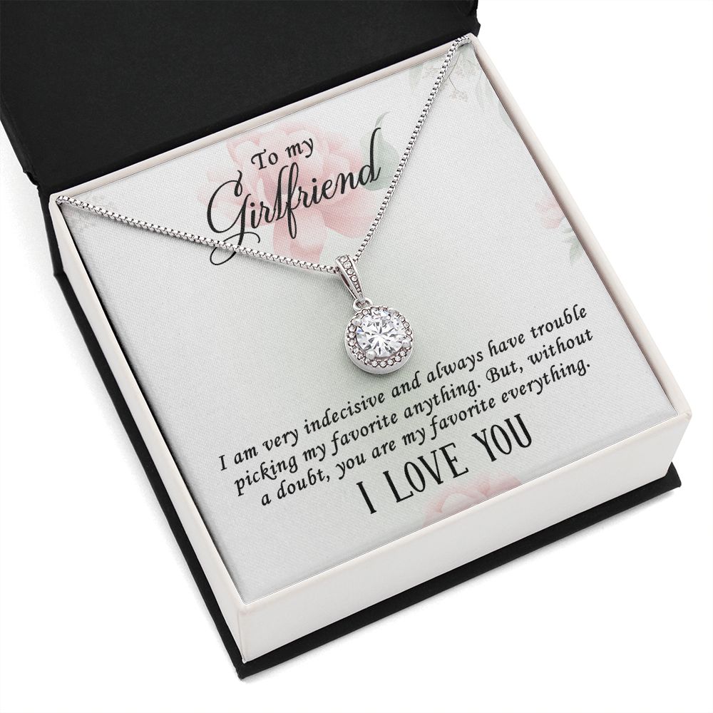 To My Girlfriend I Am Very Indecisive Eternal Hope Necklace Message Card-Express Your Love Gifts