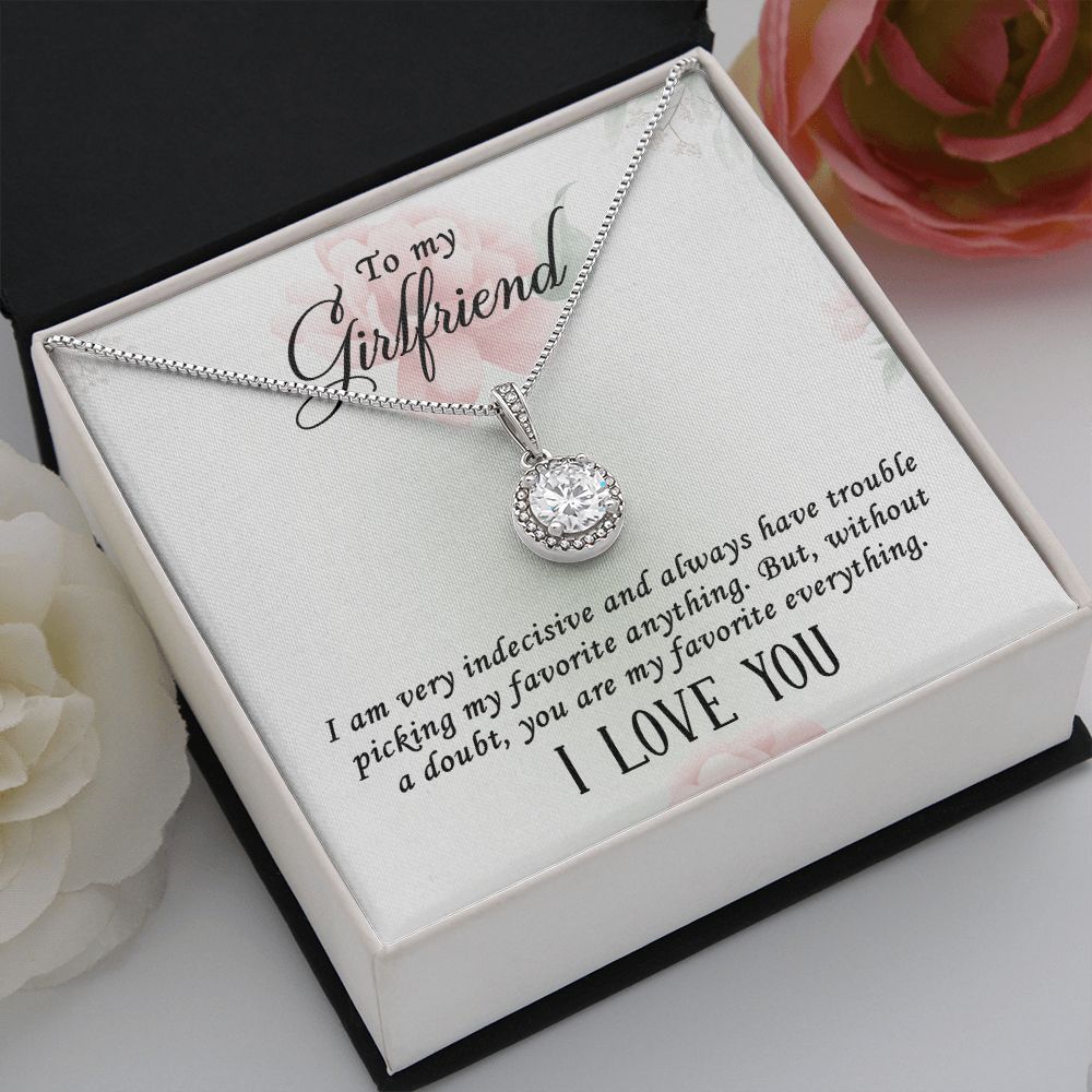 To My Girlfriend I Am Very Indecisive Eternal Hope Necklace Message Card-Express Your Love Gifts