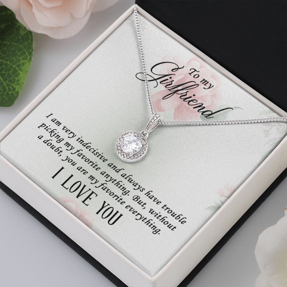 To My Girlfriend I Am Very Indecisive Eternal Hope Necklace Message Card-Express Your Love Gifts