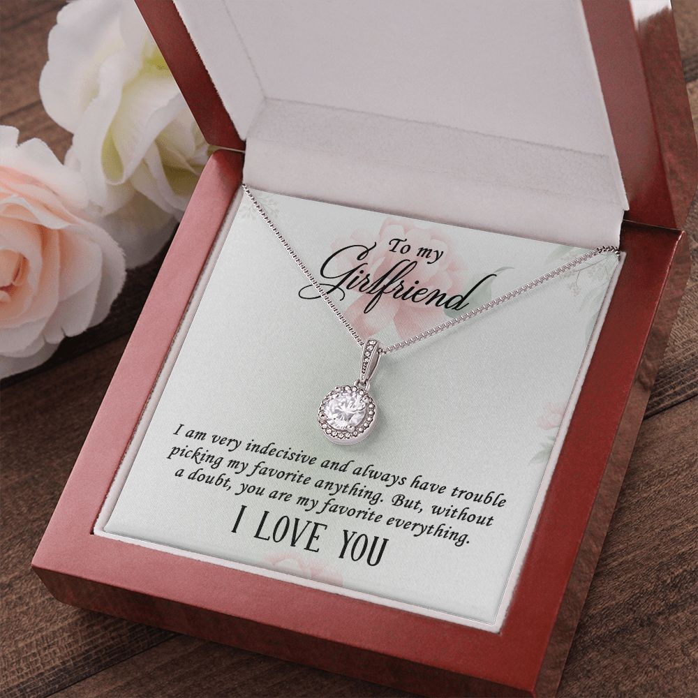 To My Girlfriend I Am Very Indecisive Eternal Hope Necklace Message Card-Express Your Love Gifts