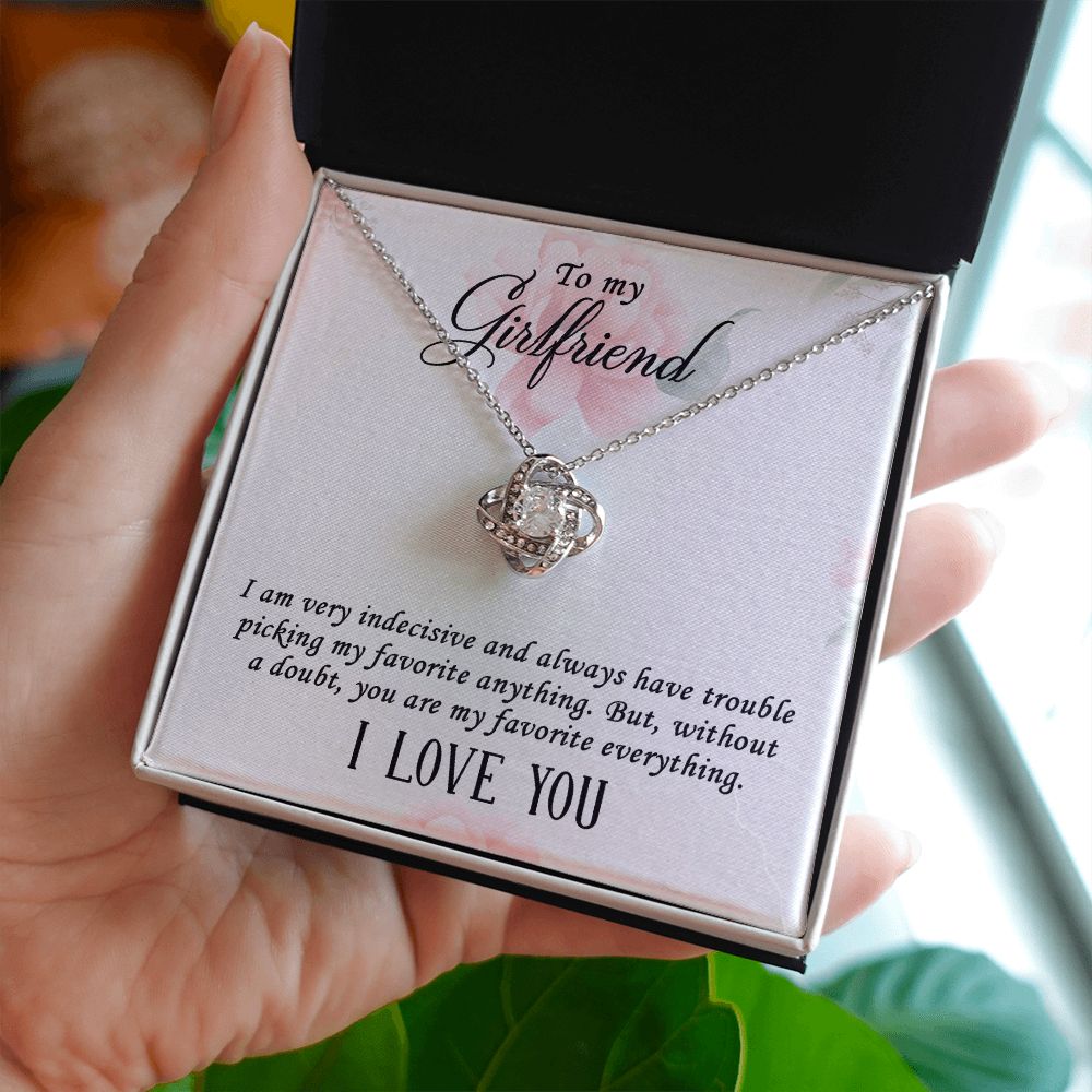 To My Girlfriend I Am Very Indecisive Infinity Knot Necklace Message Card-Express Your Love Gifts
