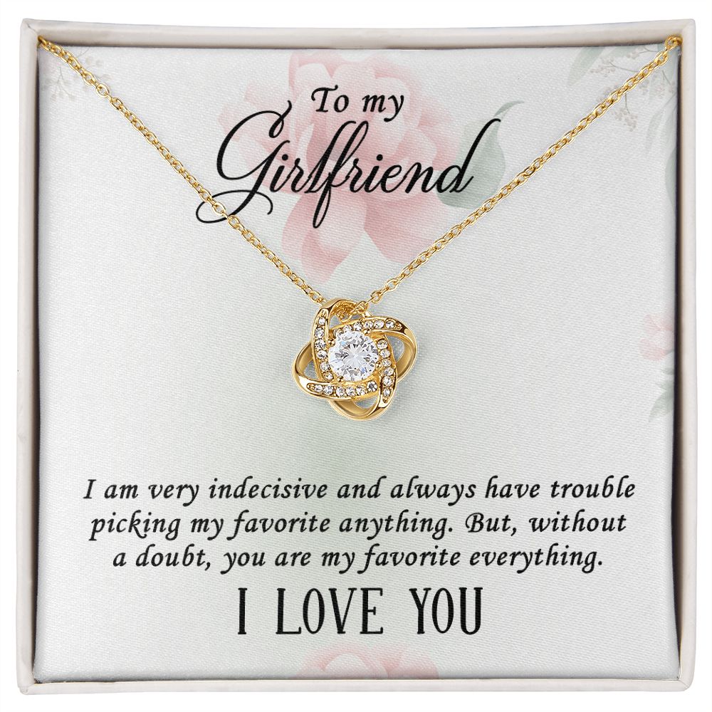 To My Girlfriend I Am Very Indecisive Infinity Knot Necklace Message Card-Express Your Love Gifts