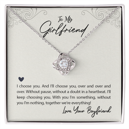 To My Girlfriend I Choose You Infinity Knot Necklace Message Card-Express Your Love Gifts