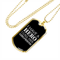 To My Girlfriend I Have A Hero I Call Her Girlfriend Necklace Stainless Steel or 18k Gold Dog Tag 24" Chain-Express Your Love Gifts
