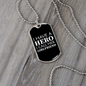 To My Girlfriend I Have A Hero I Call Her Girlfriend Necklace Stainless Steel or 18k Gold Dog Tag 24" Chain-Express Your Love Gifts