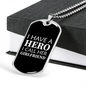 To My Girlfriend I Have A Hero I Call Her Girlfriend Necklace Stainless Steel or 18k Gold Dog Tag 24" Chain-Express Your Love Gifts