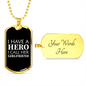 To My Girlfriend I Have A Hero I Call Her Girlfriend Necklace Stainless Steel or 18k Gold Dog Tag 24" Chain-Express Your Love Gifts