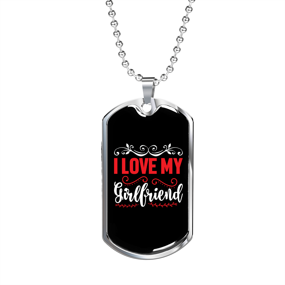 To My Girlfriend I Love My Girlfriend Red and White Necklace Stainless Steel or 18k Gold Dog Tag 24" Chain-Express Your Love Gifts