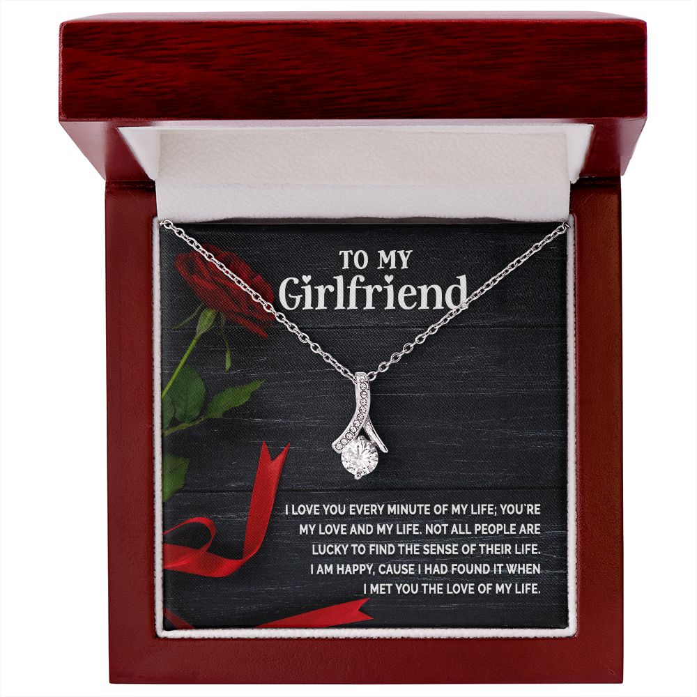 To My Girlfriend I Love You Every Minute of My Life Alluring Ribbon Necklace Message Card-Express Your Love Gifts