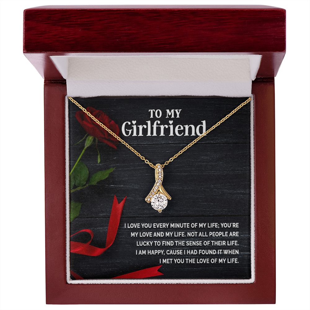 To My Girlfriend I Love You Every Minute of My Life Alluring Ribbon Necklace Message Card-Express Your Love Gifts