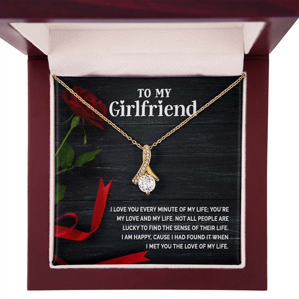 To My Girlfriend I Love You Every Minute of My Life Alluring Ribbon Necklace Message Card-Express Your Love Gifts