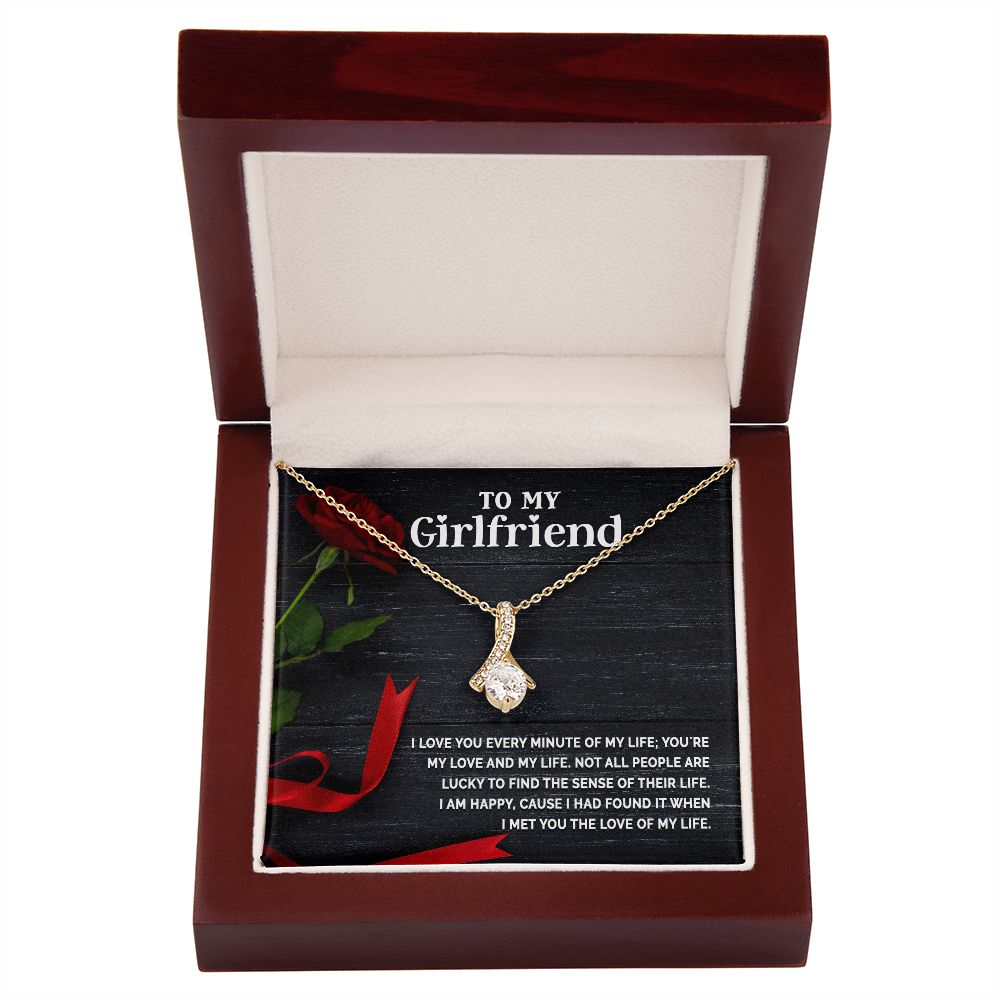To My Girlfriend I Love You Every Minute of My Life Alluring Ribbon Necklace Message Card-Express Your Love Gifts