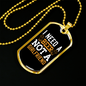 To My Girlfriend I Need a Beer Not a Girlfriend Necklace Stainless Steel or 18k Gold Dog Tag 24" Chain-Express Your Love Gifts