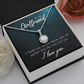 To My Girlfriend I Think You Should Know Eternal Hope Necklace Message Card-Express Your Love Gifts