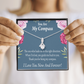 To My Girlfriend My Compass Alluring Ribbon Necklace Message Card-Express Your Love Gifts