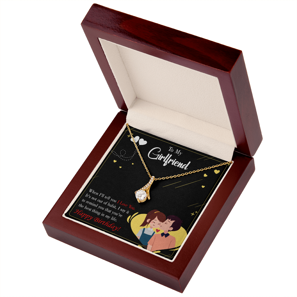 To My Girlfriend Not Out of Habit Alluring Ribbon Necklace Message Card-Express Your Love Gifts