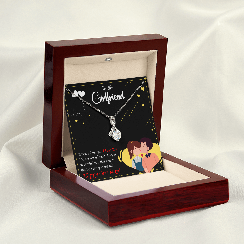 To My Girlfriend Not Out of Habit Alluring Ribbon Necklace Message Card-Express Your Love Gifts