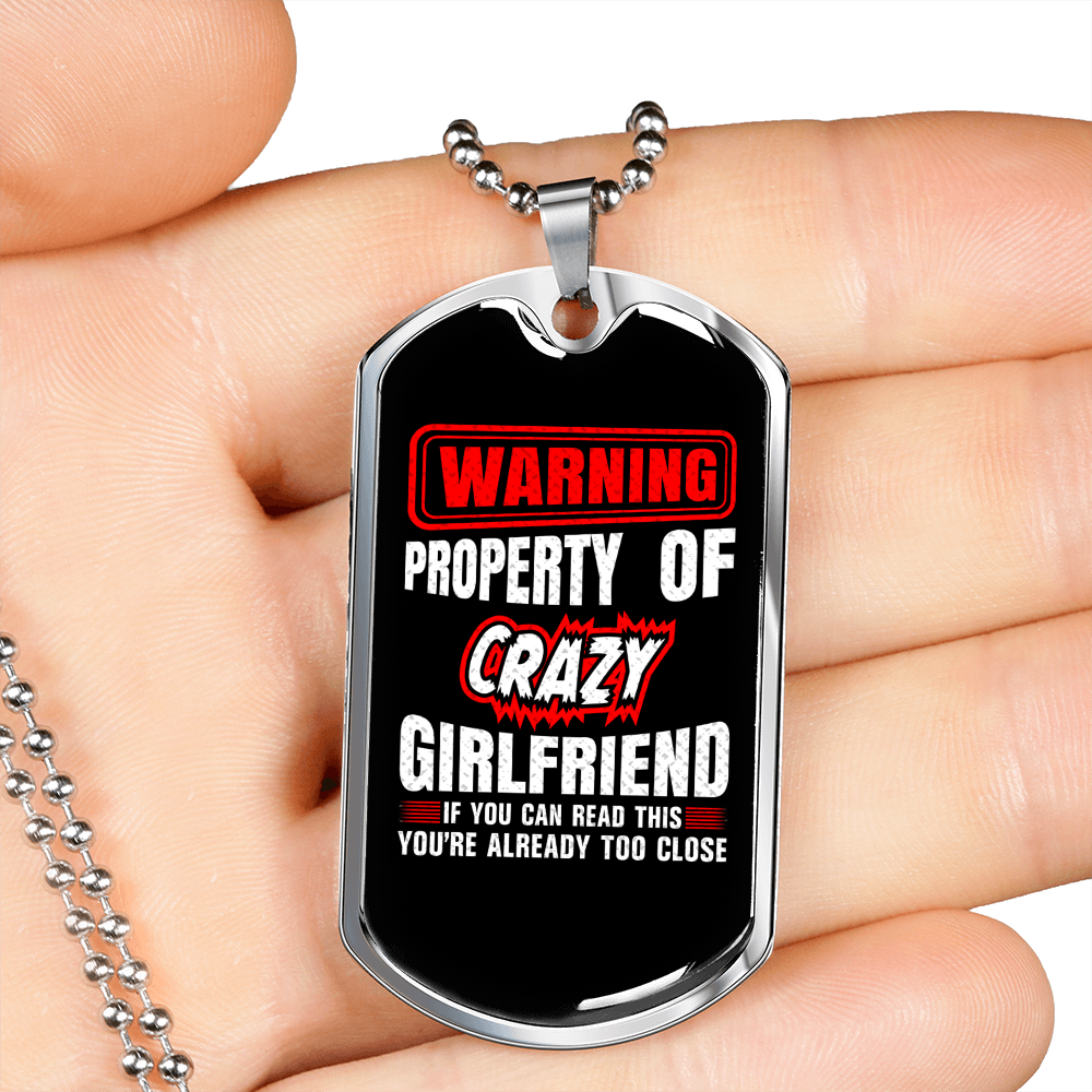 To My Girlfriend Property of Crazy Girlfriend Necklace Stainless Steel or 18k Gold Dog Tag 24" Chain-Express Your Love Gifts