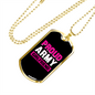 To My Girlfriend Proud Army Girlfriend Pink Necklace Stainless Steel or 18k Gold Dog Tag 24" Chain-Express Your Love Gifts