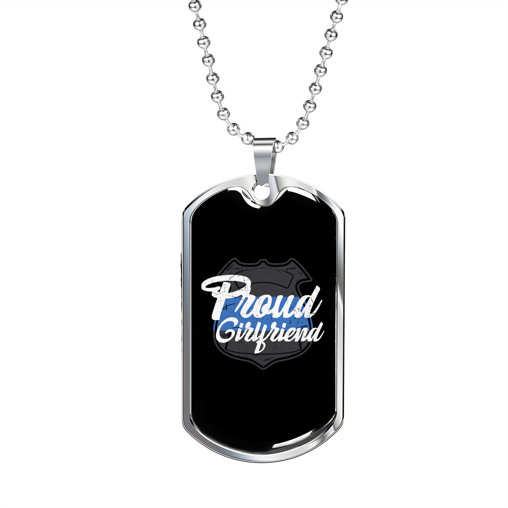 To My Girlfriend Proud Girlfriend Necklace Stainless Steel or 18k Gold Dog Tag 24" Chain-Express Your Love Gifts