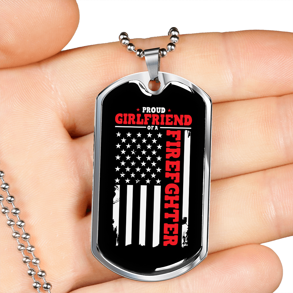 To My Girlfriend Proud Girlfriend of Firefighter Necklace Stainless Steel or 18k Gold Dog Tag 24" Chain-Express Your Love Gifts