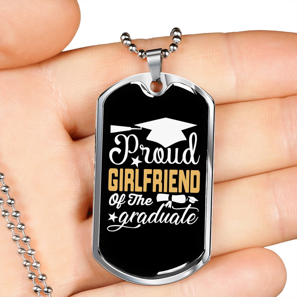 To My Girlfriend Proud Girlfriend Of The Graduate Necklace Stainless Steel or 18k Gold Dog Tag 24" Chain-Express Your Love Gifts