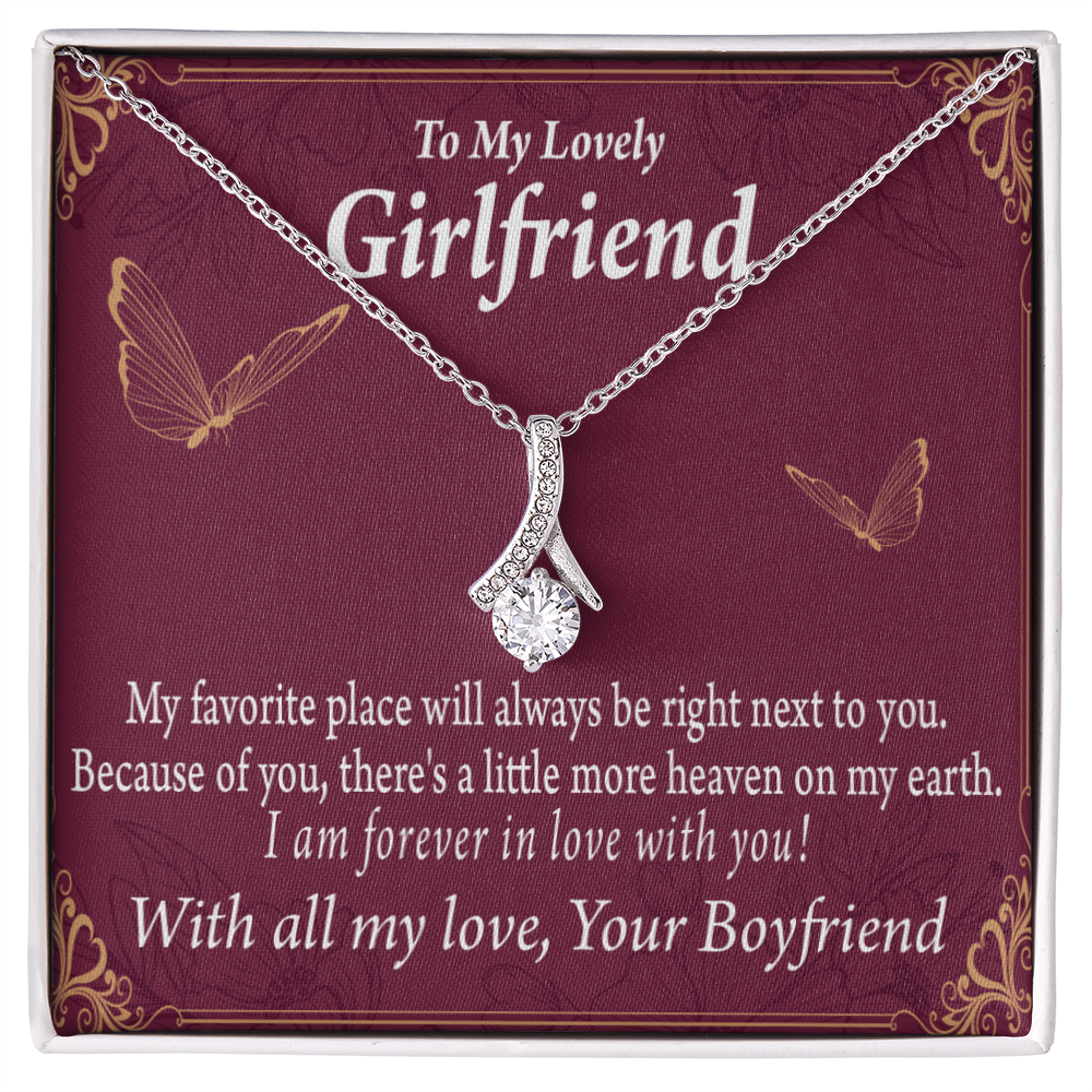 To My Girlfriend Right Next To You Is My Favorite Place Alluring Ribbon Necklace Message Card-Express Your Love Gifts