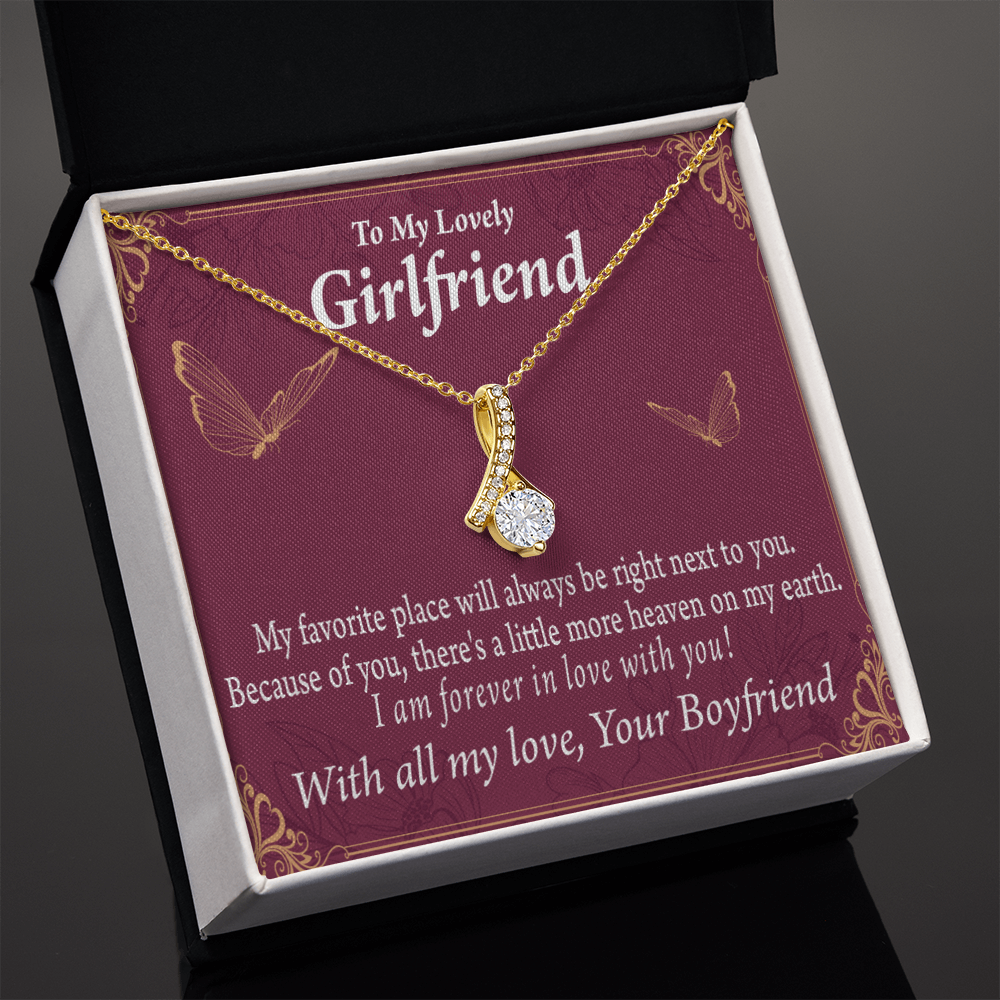 To My Girlfriend Right Next To You Is My Favorite Place Alluring Ribbon Necklace Message Card-Express Your Love Gifts