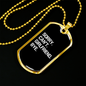 To My Girlfriend Sorry Can't Girlfriend Bye Necklace Stainless Steel or 18k Gold Dog Tag 24" Chain-Express Your Love Gifts