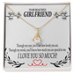 To My Girlfriend Special to Me Alluring Ribbon Necklace Message Card-Express Your Love Gifts