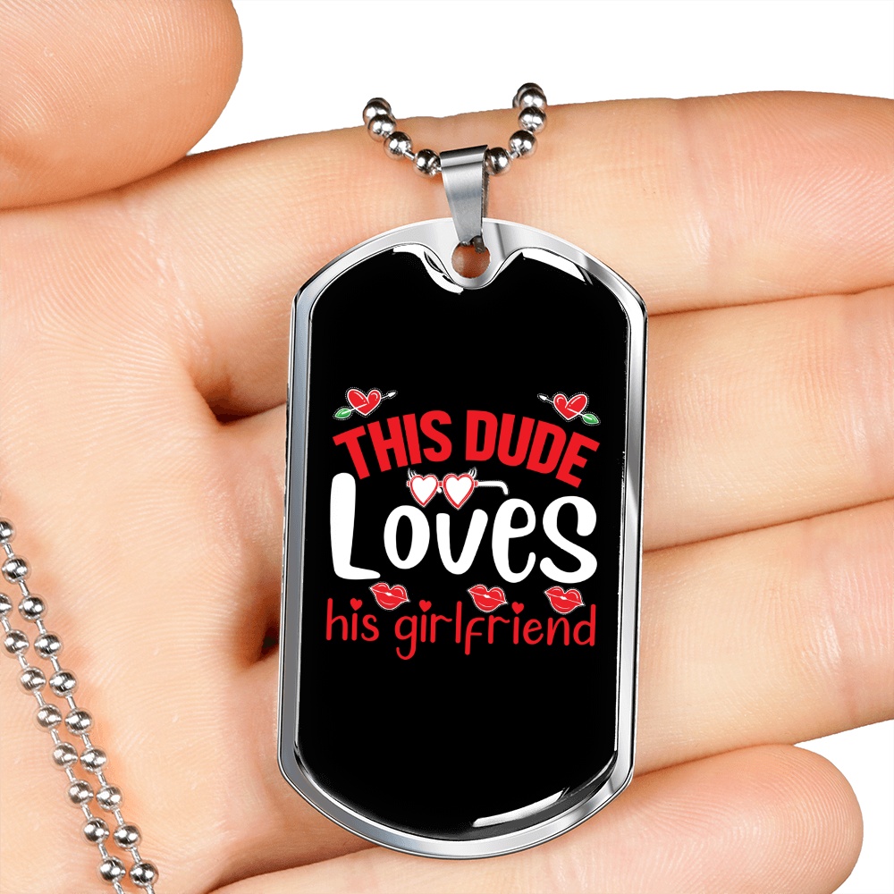 To My Girlfriend This Dude Loves His Girlfriend Necklace Stainless Steel or 18k Gold Dog Tag 24" Chain-Express Your Love Gifts