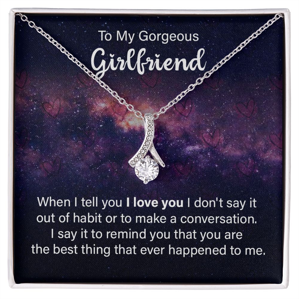 To My Girlfriend When I Tell You I Love You Alluring Ribbon Necklace Message Card-Express Your Love Gifts