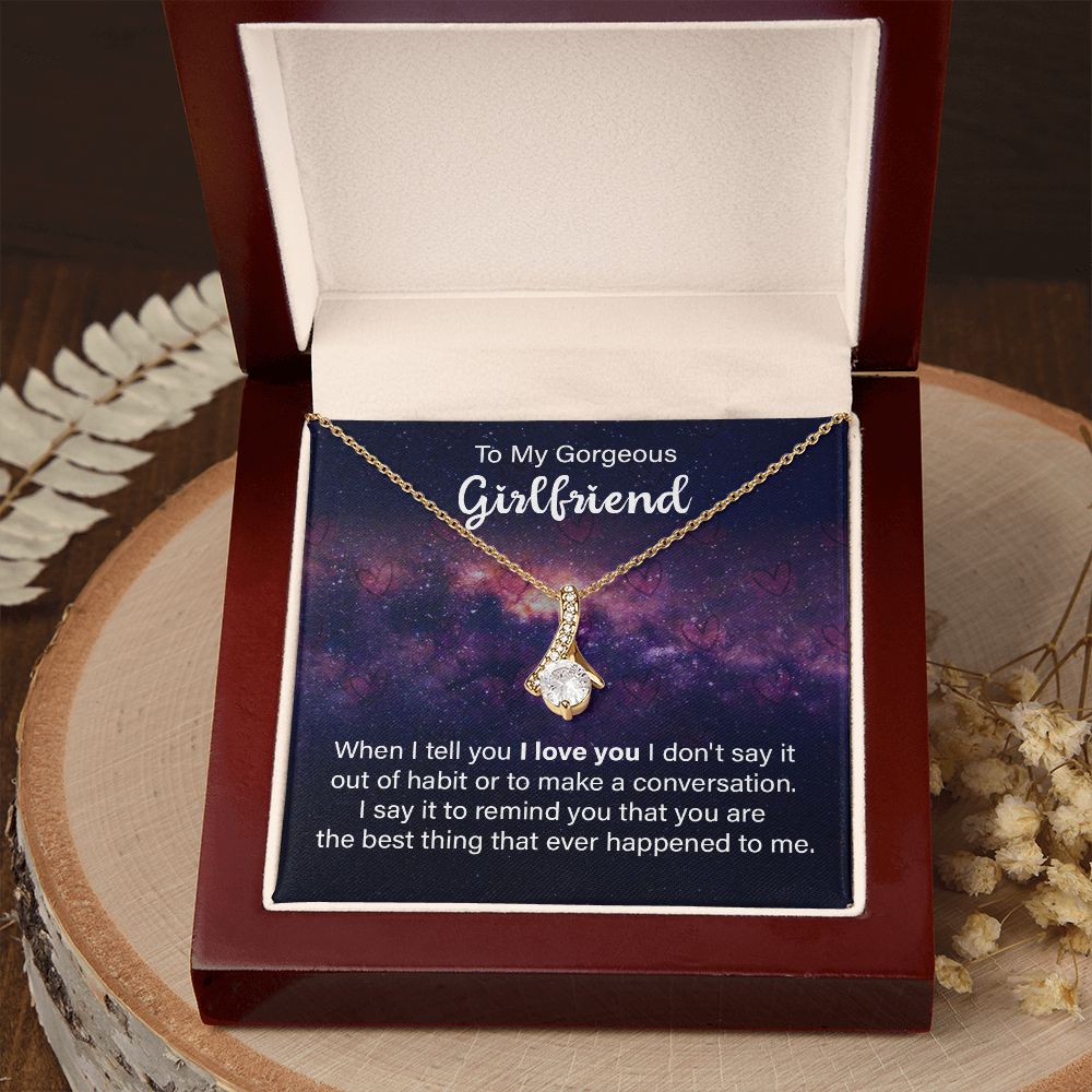 To My Girlfriend When I Tell You I Love You Alluring Ribbon Necklace Message Card-Express Your Love Gifts