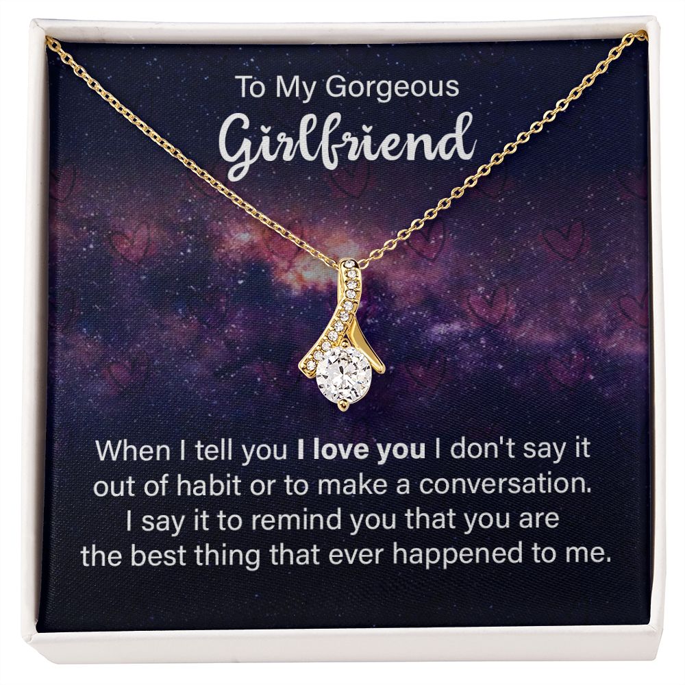To My Girlfriend When I Tell You I Love You Alluring Ribbon Necklace Message Card-Express Your Love Gifts