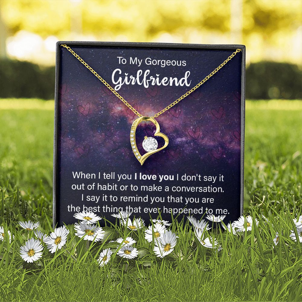 To My Girlfriend When I Tell You I Love You Forever Necklace w Message Card-Express Your Love Gifts