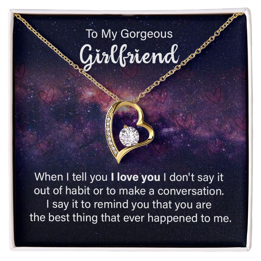 To My Girlfriend When I Tell You I Love You Forever Necklace w Message Card-Express Your Love Gifts