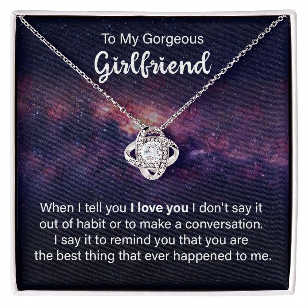 To My Girlfriend When I Tell You I Love You Infinity Knot Necklace Message Card-Express Your Love Gifts