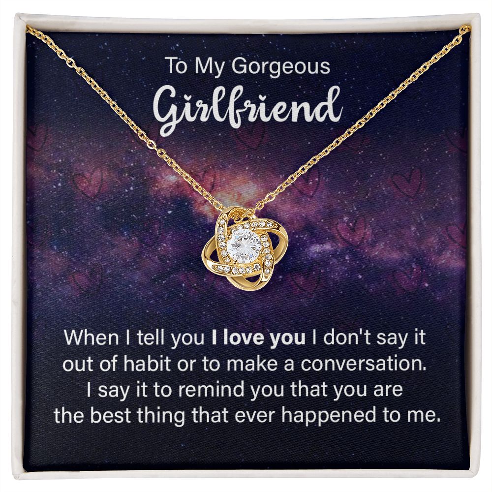 To My Girlfriend When I Tell You I Love You Infinity Knot Necklace Message Card-Express Your Love Gifts