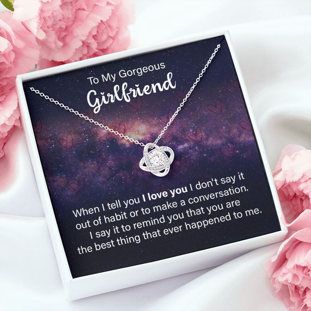 To My Girlfriend When I Tell You I Love You Infinity Knot Necklace Message Card-Express Your Love Gifts
