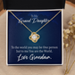 To My Granddaughter My World From Grandma Infinity Knot Necklace Message Card-Express Your Love Gifts