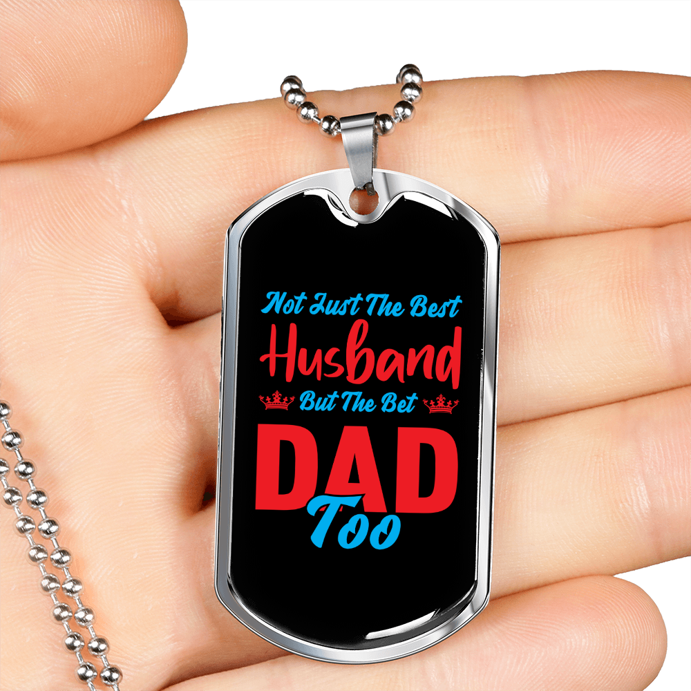 To My Husband Best Husband & Dad Too Necklace Stainless Steel or 18k Gold Dog Tag 24" Chain-Express Your Love Gifts
