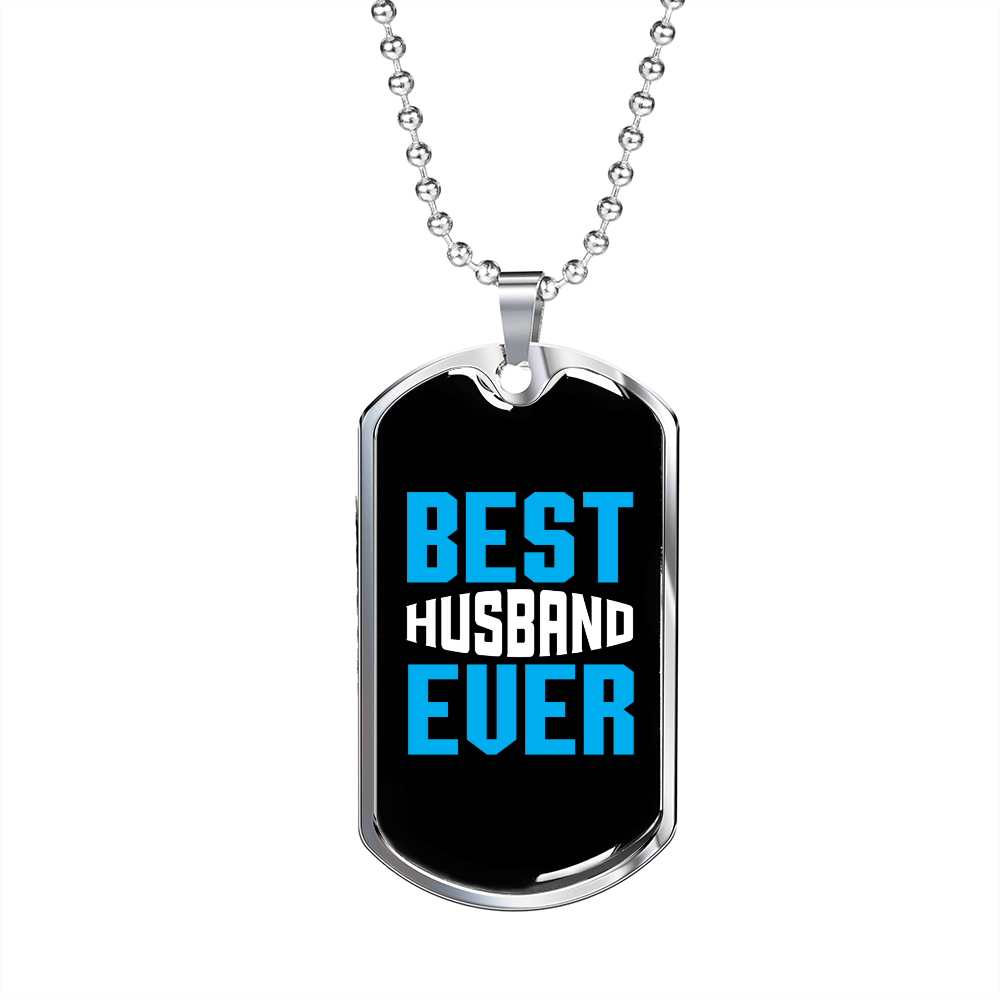To My Husband Best Husband Ever Necklace Stainless Steel or 18k Gold Dog Tag 24" Chain-Express Your Love Gifts