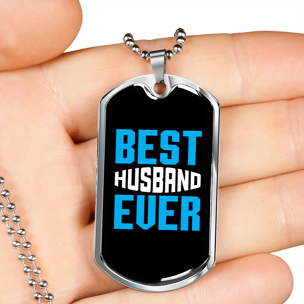 To My Husband Best Husband Ever Necklace Stainless Steel or 18k Gold Dog Tag 24" Chain-Express Your Love Gifts
