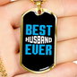 To My Husband Best Husband Ever Necklace Stainless Steel or 18k Gold Dog Tag 24" Chain-Express Your Love Gifts