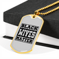 To My Husband Black Wives Matter Necklace Stainless Steel or 18k Gold Dog Tag 24" Chain-Express Your Love Gifts