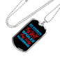 To My Husband Blessed By God Spoiled By Husband Necklace Stainless Steel or 18k Gold Dog Tag 24" Chain-Express Your Love Gifts
