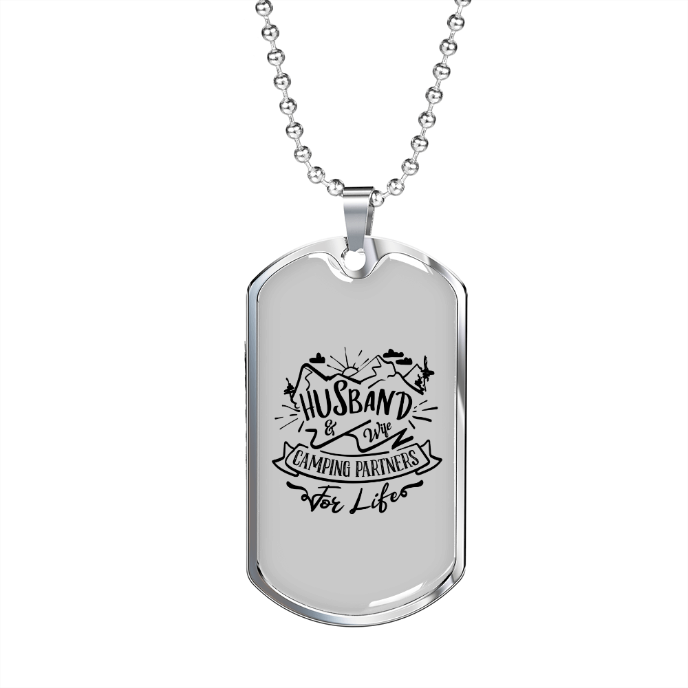 To My Husband Husband & Wife Camping Partners White Necklace Stainless Steel or 18k Gold Dog Tag 24" Chain-Express Your Love Gifts