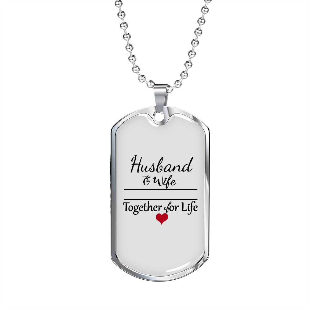 To My Husband Husband and Wife Together For Life Necklace Stainless Steel or 18k Gold Dog Tag 24" Chain-Express Your Love Gifts